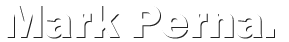 This is the website of Mark Perna